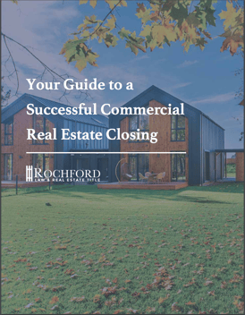 Your Guide to a Successful Commercial Closing