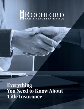 everything-you-need-to-know-about-title-insurance_rochford-law-and-real-estate-title_nashville-tn-1